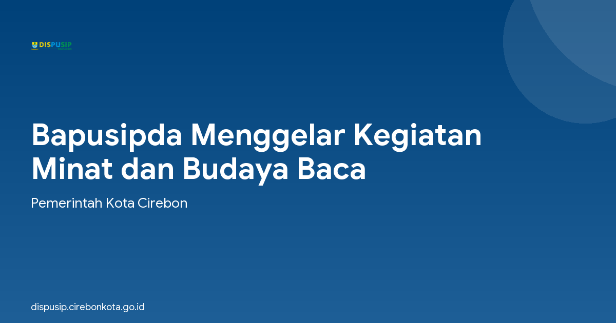 Bapusipda Menggelar Kegiatan Minat dan Budaya Baca