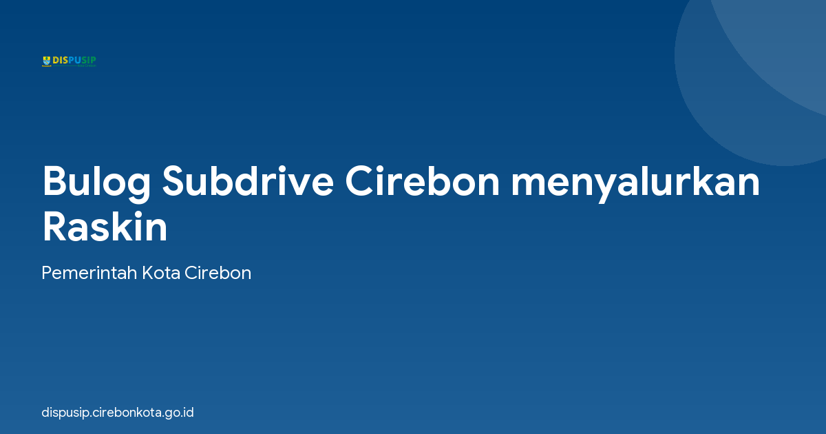 Bulog Subdrive Cirebon menyalurkan Raskin