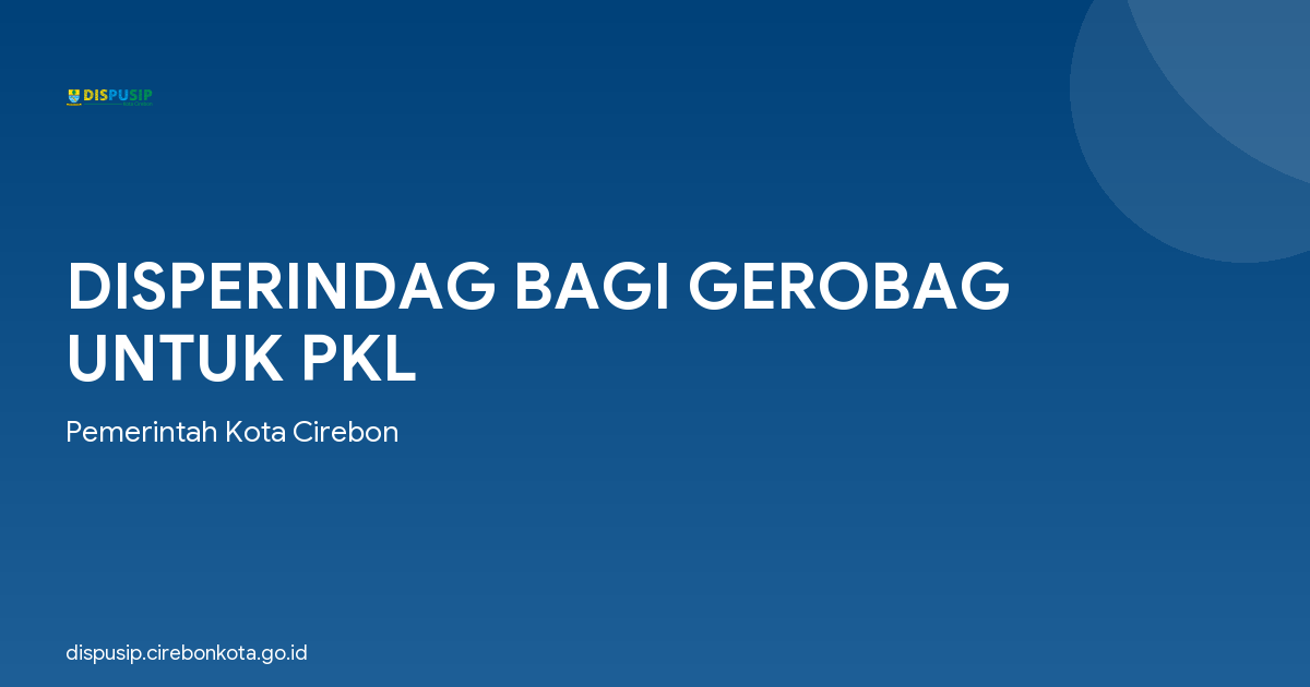 DISPERINDAG BAGI GEROBAG UNTUK PKL