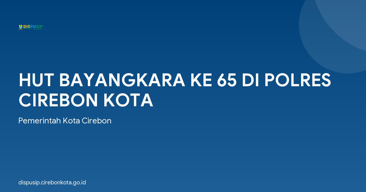 HUT BAYANGKARA KE 65 DI POLRES CIREBON KOTA