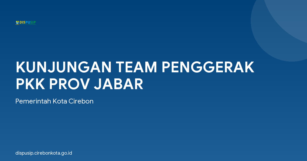 KUNJUNGAN TEAM PENGGERAK PKK PROV JABAR