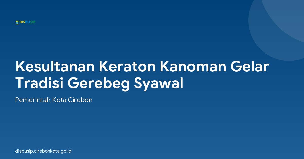 Kesultanan Keraton Kanoman Gelar Tradisi Gerebeg Syawal