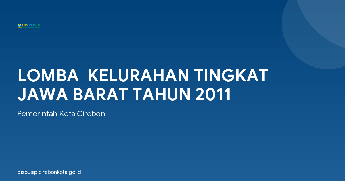 LOMBA  KELURAHAN TINGKAT JAWA BARAT TAHUN 2011