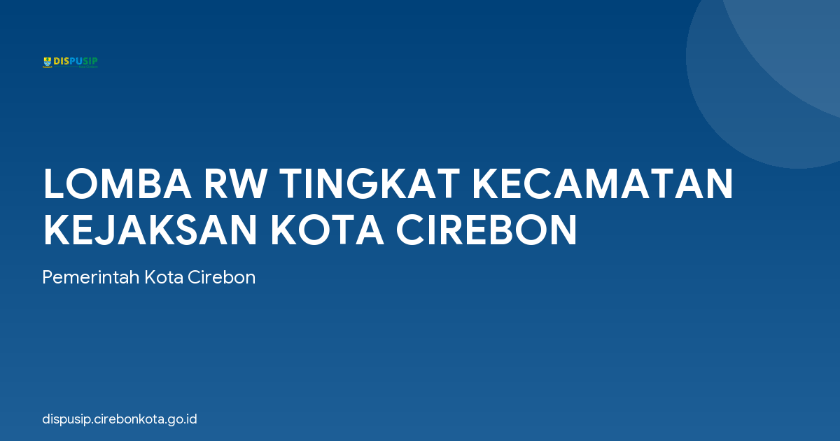 LOMBA RW TINGKAT KECAMATAN KEJAKSAN KOTA CIREBON