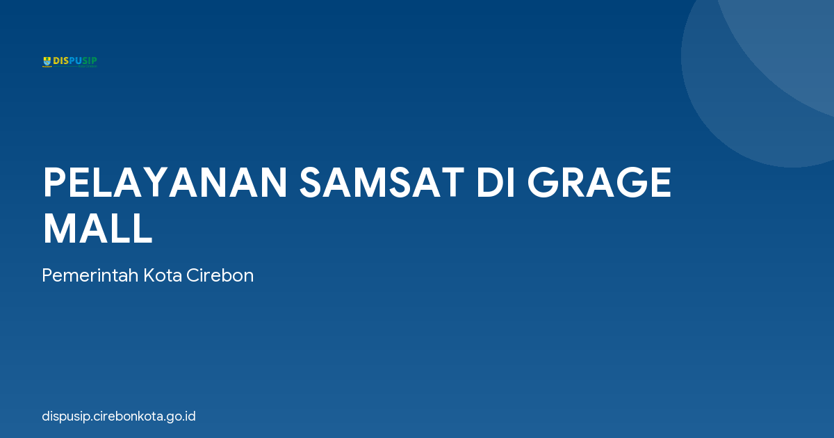 PELAYANAN SAMSAT DI GRAGE MALL