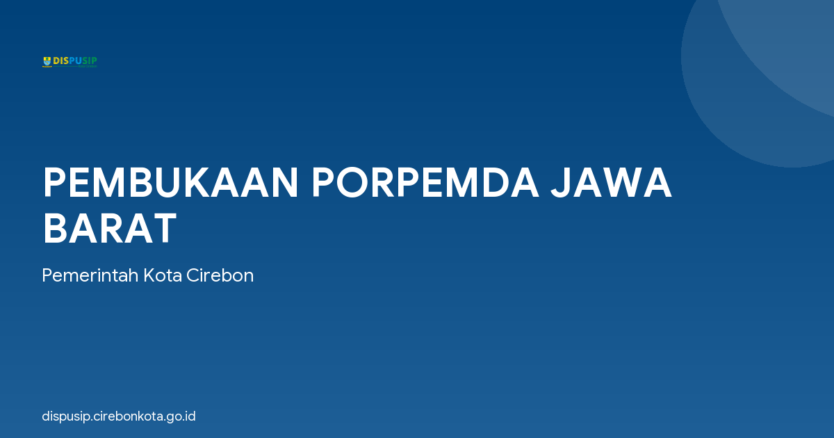 PEMBUKAAN PORPEMDA JAWA BARAT