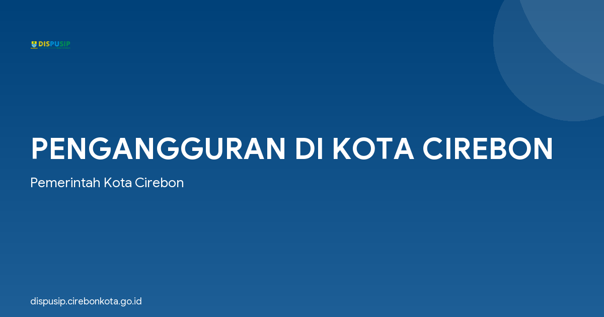 PENGANGGURAN DI KOTA CIREBON