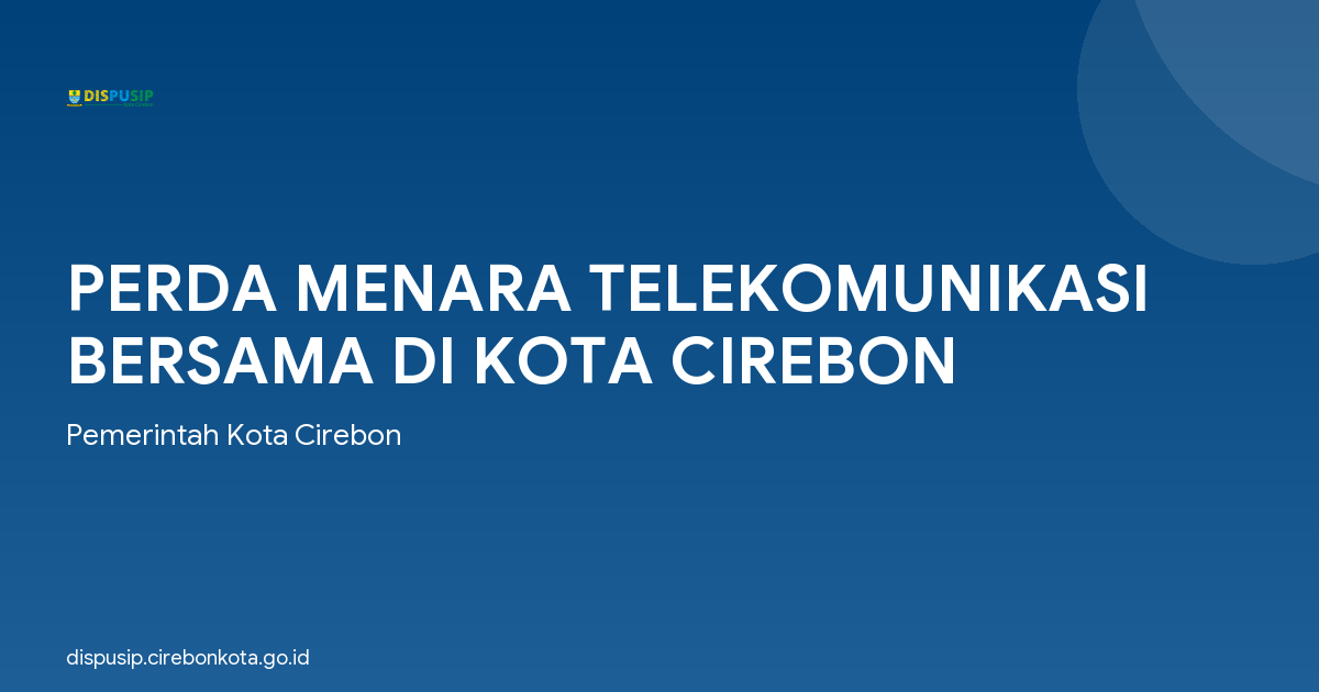 PERDA MENARA TELEKOMUNIKASI BERSAMA DI KOTA CIREBON