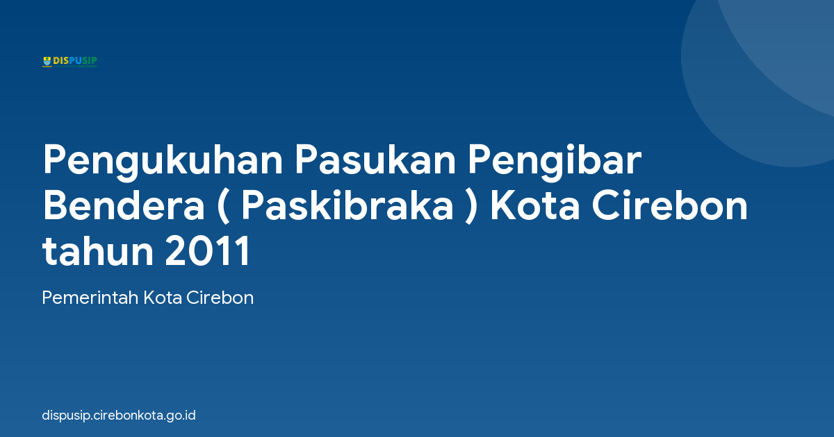 Pengukuhan Pasukan Pengibar Bendera ( Paskibraka ) Kota Cirebon tahun 2011