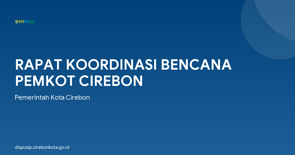 RAPAT KOORDINASI BENCANA PEMKOT CIREBON