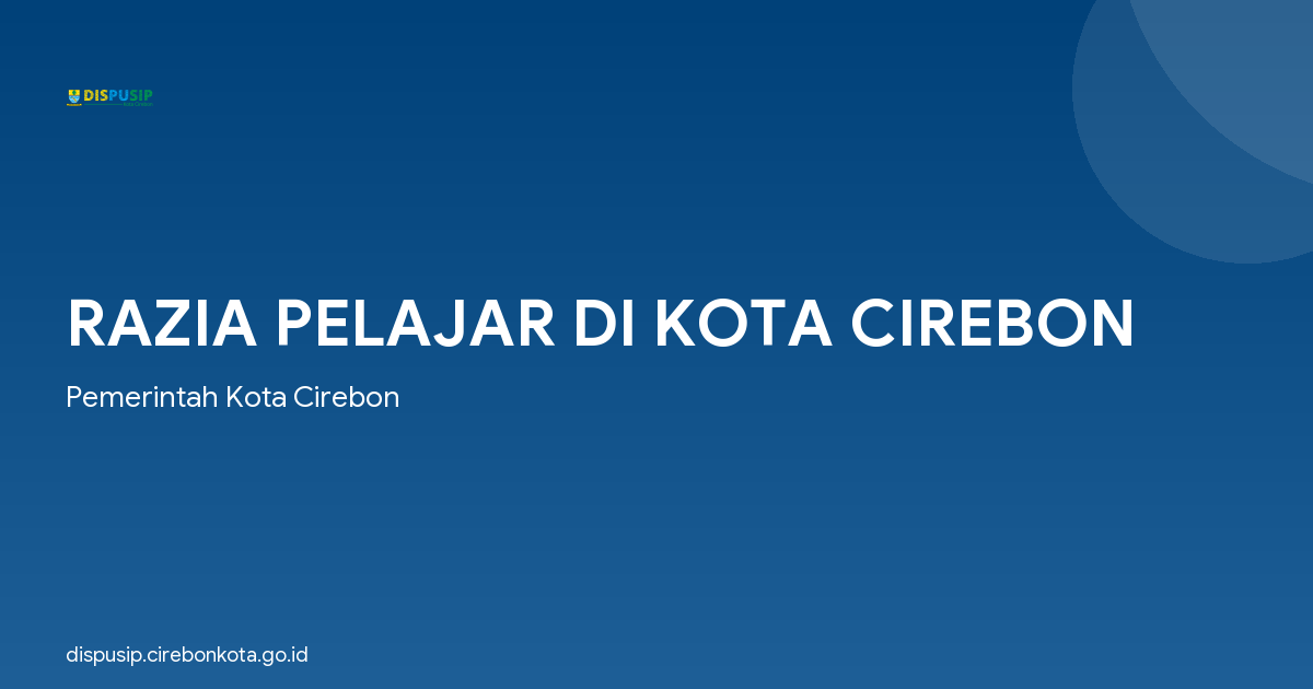 RAZIA PELAJAR DI KOTA CIREBON