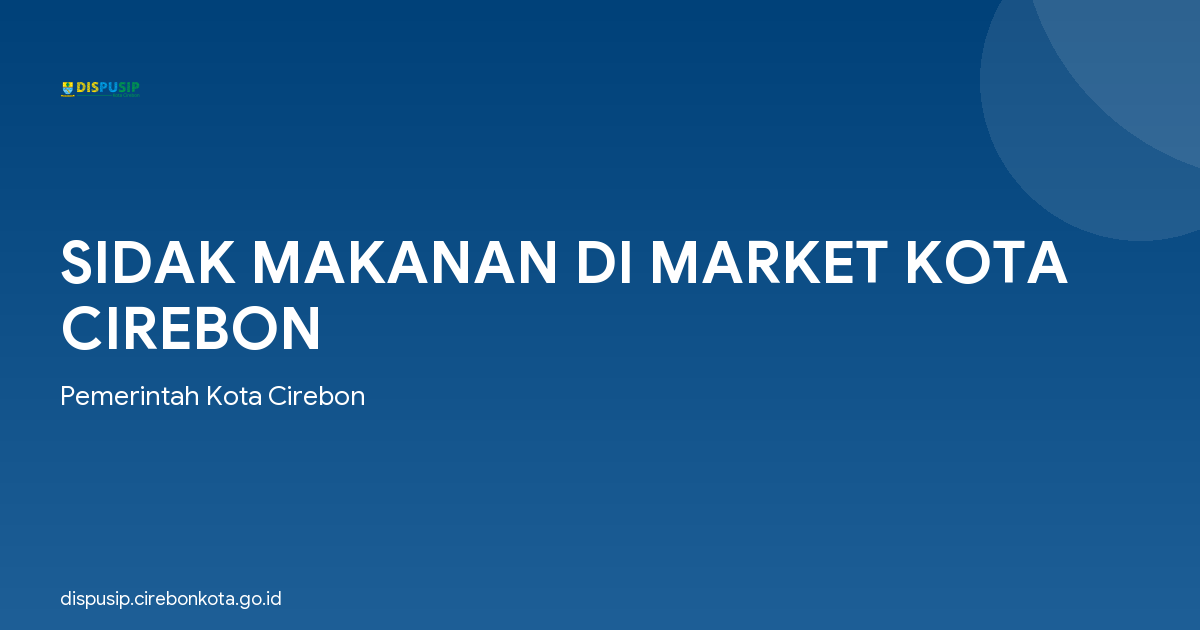 SIDAK MAKANAN DI MARKET KOTA CIREBON