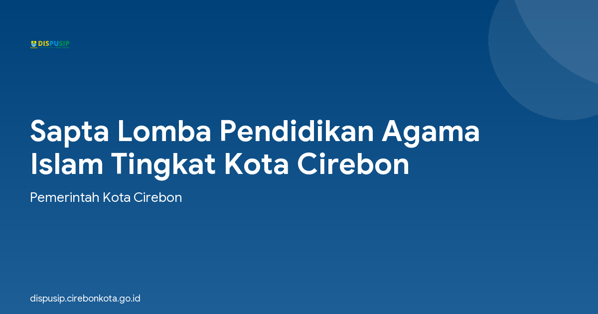 Sapta Lomba Pendidikan Agama Islam Tingkat Kota Cirebon