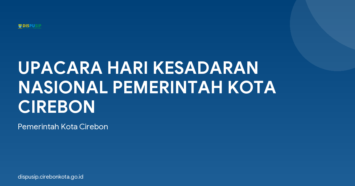 UPACARA HARI KESADARAN NASIONAL PEMERINTAH KOTA CIREBON