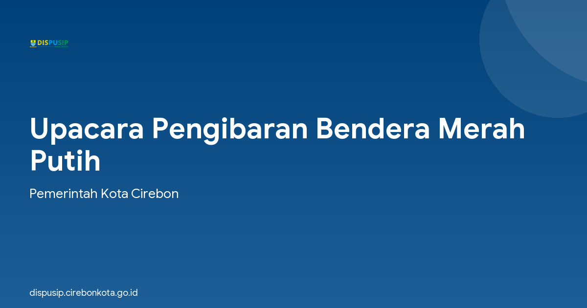 Upacara Pengibaran Bendera Merah Putih