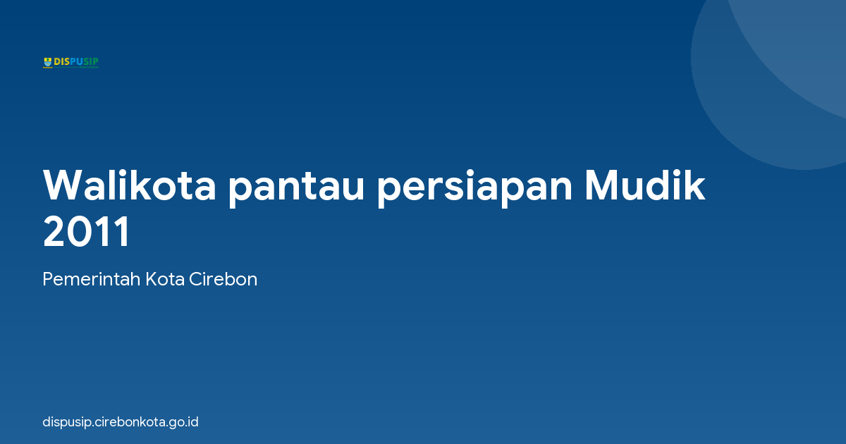 Walikota pantau persiapan Mudik 2011