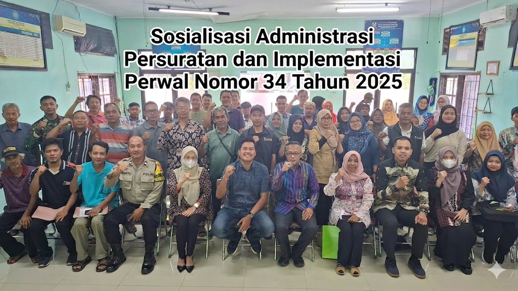 Sosialisasi Administrasi Persuratan dan Implementasi Perwal Nomor 34 Tahun 2025 Kepada LKK RT/RW Kelurahan Sukapura