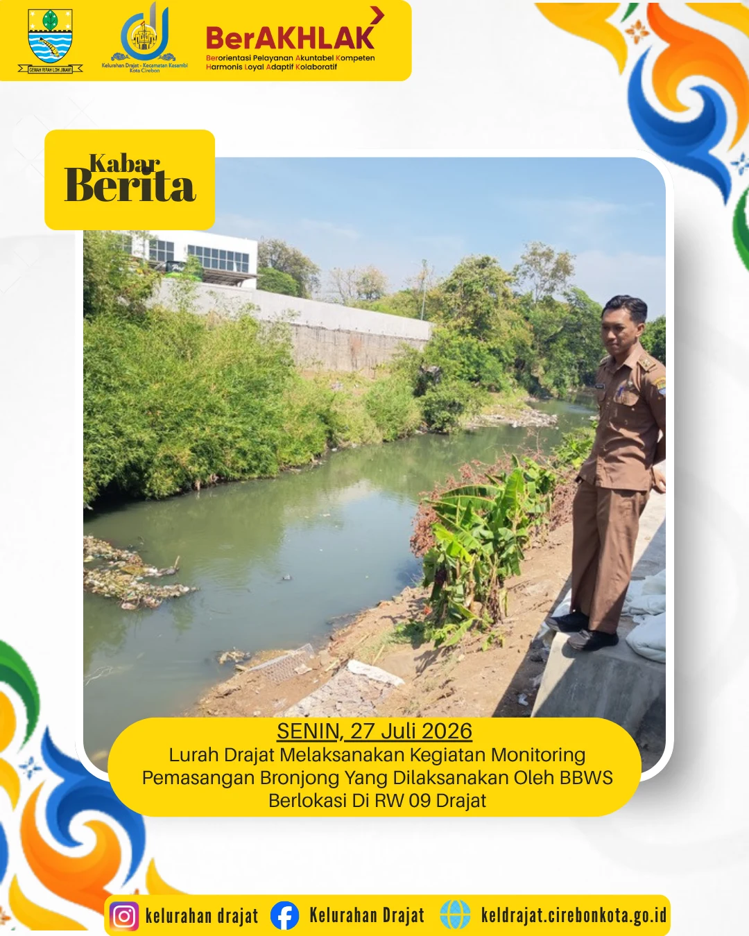 Pada Hari Ini, Daniar Rinaldy, Lurah Drajat turun langsung ke lapangan untuk memantau progres pemasangan Bronjong Batu Kali di RW 09